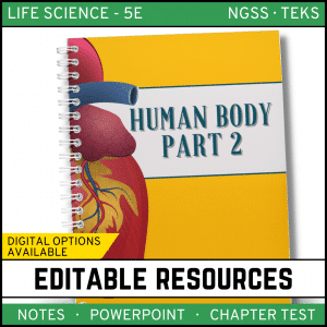 Human Body - Part 2 Notes, PowerPoint & Test ~ EDITABLE