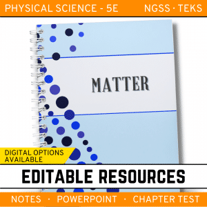 Matter Notes, PowerPoint & Test ~ EDITABLE