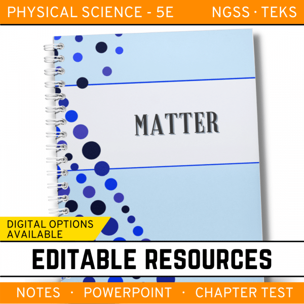 Matter Notes, PowerPoint & Test ~ EDITABLE | NGS Magnified