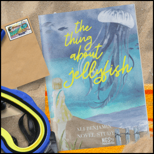 The Thing About Jellyfish Novel Study
