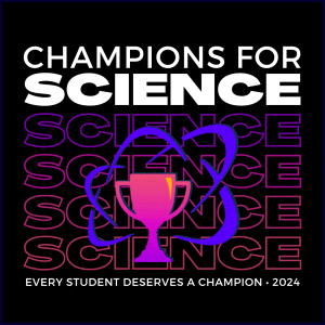 Champions For Science 2024